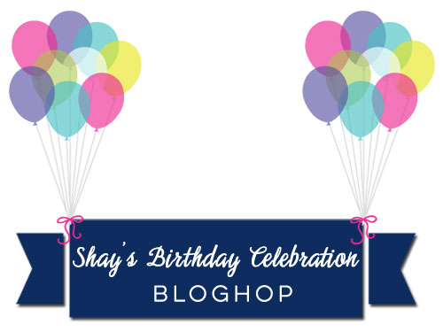 shay's-birthday-celebration-bloghop-graphic